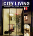 City Living: Apartments, Lofts, Studios, and Townhouses by Francesc Zamora Mola