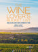 The Wine Lover's Bucket List: 1,000 Amazing Adventures in Pursuit of Wine by Simon Woolf