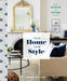 Your Home, Your Style: How to Find Your Look & Create Rooms You Love by Donna Garlough, Joyelle West