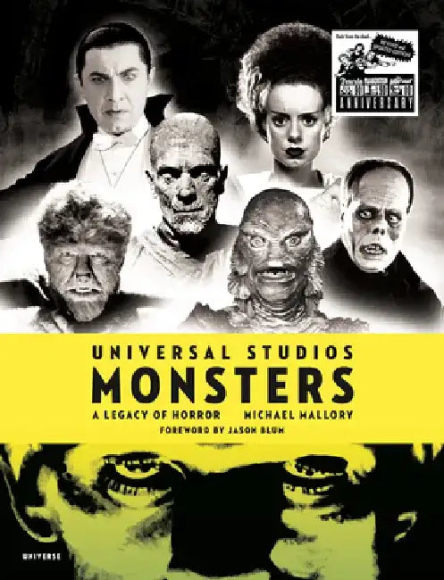Universal Studios Monsters: A Legacy of Horror by Michael Mallory