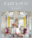 Fabulous!: The Dazzling Interiors of Tom Britt by Mitchell Owens, Tom Britt, Paige Rense Noland