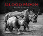 Blood Moon: Rescuing the Rhino by Dereck Joubert, Beverly Joubert, Jane Goodall