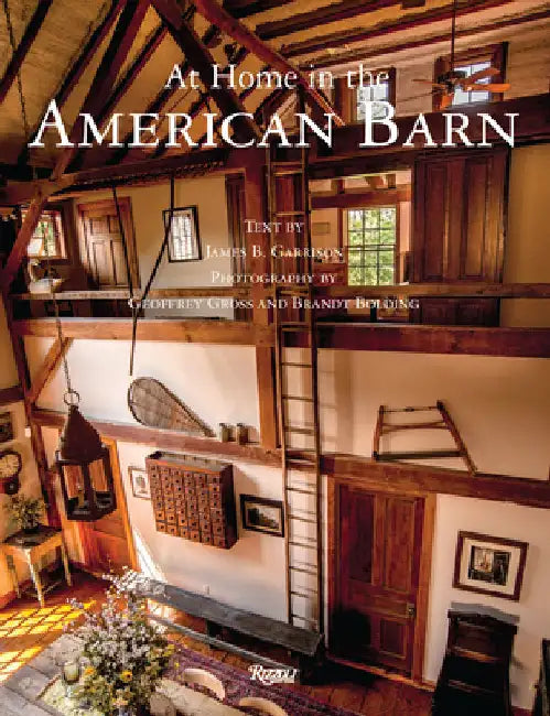 At Home in the American Barn by Garrison, James B.