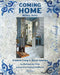 Coming Home: Modern Rustic: Creative Living in Dutch Interiors by Barbara de Vries