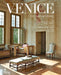 Venice: The Art of Living by Lydia Fasoli, Toto Bergamo Rossi, Marie Morel