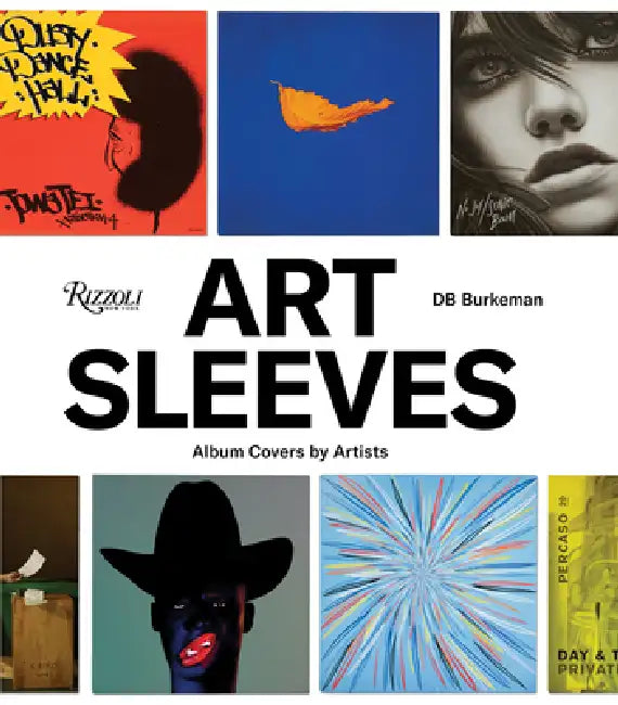 Art Sleeves: Album Covers by Artists by Db Burkeman