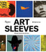 Art Sleeves: Album Covers by Artists by Db Burkeman