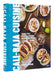 Cali Baja Cuisine: Tijuana Tacos, Ensenada Aguachiles, San Diego Cali Burritos + More by Michael A. Gardiner