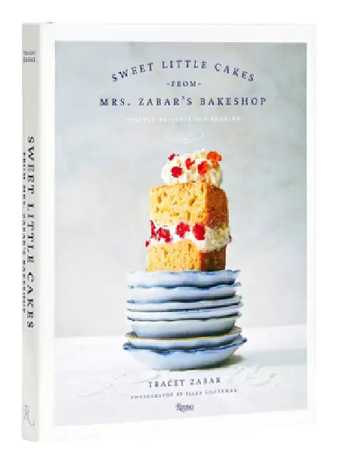 Sweet Little Cakes from Mrs. Zabar's Bakeshop: Perfect Desserts for Sharing by Tracey Zabar, Ellen Silverman