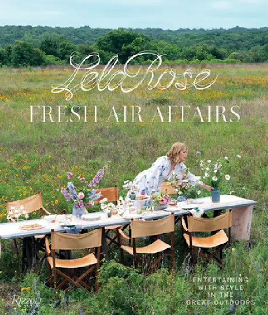 Fresh Air Affairs: Entertaining with Style in the Great Outdoors by Lela Rose