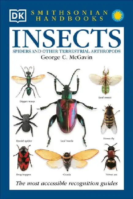 Insects: The Most Accessible Recognition Guide by George C. McGavin