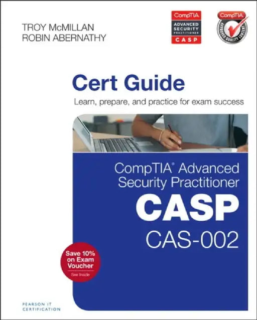 CompTIA Advanced Security Practitioner (CASP) CAS-002 Cert Guide by Robin Abernathy
