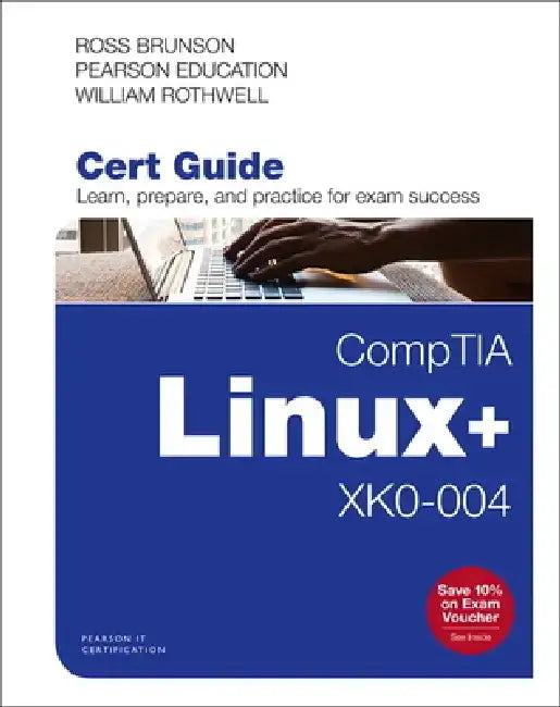Comptia Linux+ Xk0-004 Cert Guide by Ross Brunson