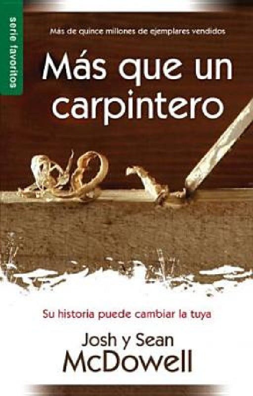 Más Que Un Carpintero - Serie Favoritos by Josh McDowell, Sean McDowell