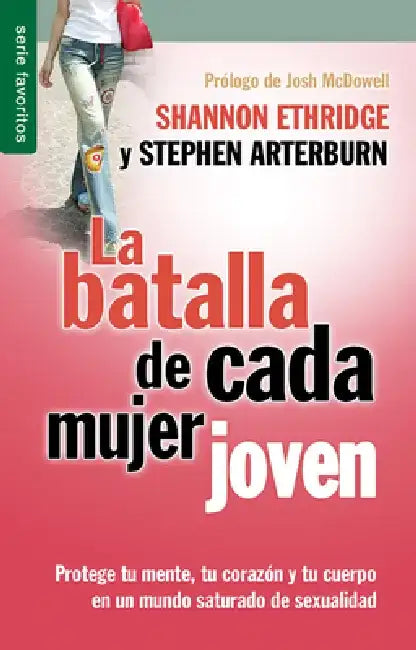 La Batalla de Cada Mujer Joven by Shannon Ethridge