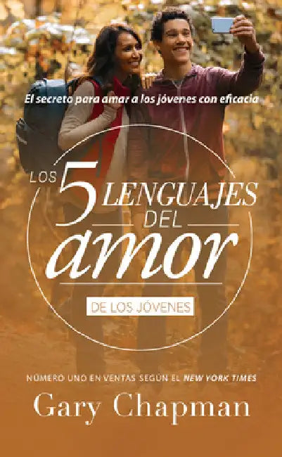 Los 5 Lenguajes del Amor Para Jóvenes (Revisado) by Chapman, Gary