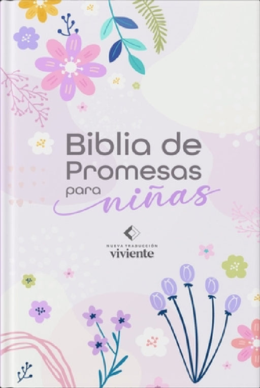 Biblia de Promesas Para Niñas Ntv - Historias Bíblicas, Tapa Dura, Edición En Español by Editorial Unilit