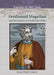Ferdinand Magellan: And the Quest to Circle the Globe by Samuel Willard Crompton, William H. Goetzmann