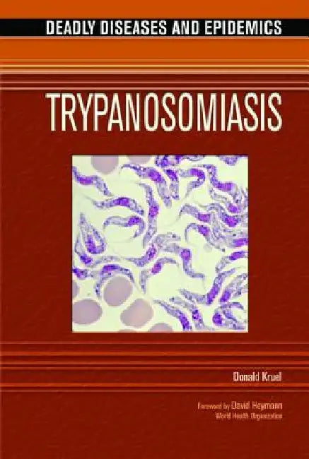 Trypanosomiasis by Donald Kruel