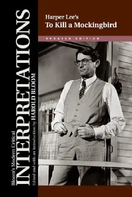 Harper Lee's to Kill a Mockingbird by Harold Bloom