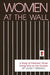 Women at the Wall: A Study of Prisoners' Wives Doing Time on the Outside by Laura T. Fishman