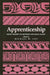 Apprenticeship: From Theory to Method and Back Again by Michael W. Coy