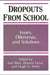 Dropouts from Schools: Issues, Dilemmas, and Solutions by Lois Weis, Eleanor Farrar, Hugh G. Petrie
