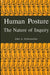 Human Posture: The Nature of Inquiry by John A. Schumacher