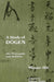 A Study of Dōgen: His Philosophy and Religion by Masao Abe, Steven Heine