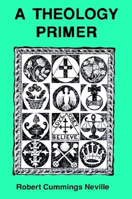 A Theology Primer by Robert Cummings Neville