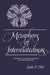 Metaphors of Interrelatedness: Toward a Systems Theory of Psychology by Linda E. Olds