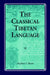 The Classical Tibetan Language by Stephan V. Beyer