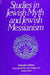 Studies in Jewish Myth and Messianism by Yehuda Liebes, Batya Stein
