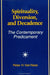 Spirituality, Diversion, and Decadence: The Contemporary Predicament by Peter H. Van Ness