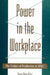 Power in the Workplace: The Politics of Production at AT&T by Steven Peter Vallas