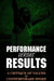 Performance versus Results: A Critique of Values in Contemporary Sport by John H. Gibson