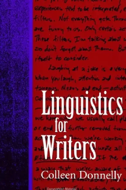 Linguistics for Writers by Colleen Donnelly