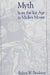 Myth From the Ice Age to Mickey Mouse by Robert W. Brockway