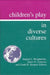 Children's Play in Diverse Cultures by Jaipaul L. Roopnarine, James E. Johnson, Frank H. Hooper