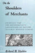 On the Shoulders of Merchants: Exchange and the Mathematical Conception of Nature in Early Modern Europe by Richard W. Hadden