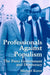 Professionals Against Populism: The Peres Government and Democracy by Michael Keren