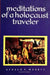 Meditations of a Holocaust Traveler by Gerald E. Markle
