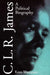 C.L.R. James: A Political Biography by Kent Worcester