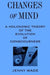 Changes of Mind: A Holonomic Theory of the Evolution of Consciousness by Jenny Wade