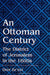 An Ottoman Century: The District of Jerusalem in the 1600s by Dror Ze'evi