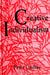 Creative Individualism: The Democratic Vision of C. B. MacPherson by Peter Lindsay Jr