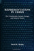 Representation in Crisis: The Constitution, Interest Groups, and Political Parties by David K. Ryden