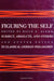 Figuring the Self: Subject, Absolute, and Others in Classical German Philosophy by David E. Klemm, Günter Zöller