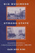Big Business, Strong State: Collusion and Conflict in South Korean Development, 1960-1990 by Eun Mee Kim