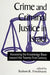 Crime and Criminal Justice in Israel: Assessing the Knowledge Base Toward the Twenty-First Century by Robert R. Friedmann